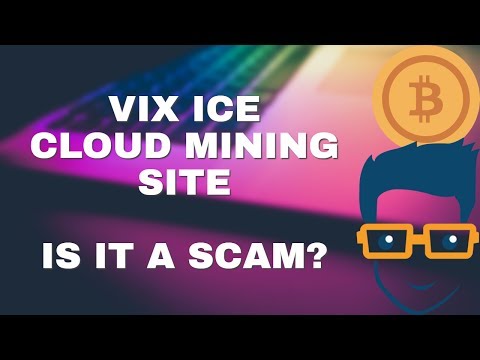 Vix Ice Cloud Mining Scam - Cloud Mining Bitcoin and Altcoins