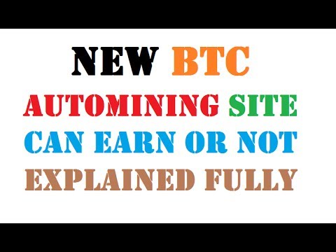 New Free Bitcoin Automining Site Scam Or Legit ? Explained The Earning Criteria Also