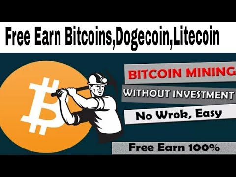 Free Earn Bitcoins,Dogecoin,Litecoin || Bitcoin Mining Without Investment