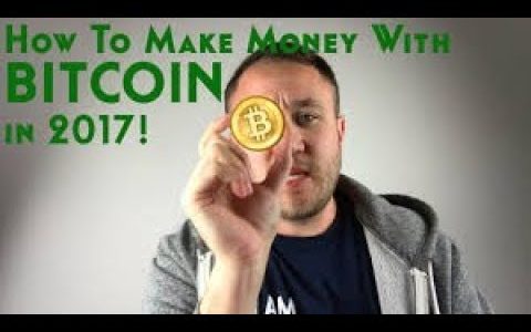 How To Make Money With Bitcoin In 2017 & 2018 – Make 250$ – $500 Per Day !