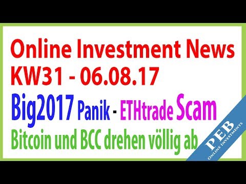 Online Investments Deutsch 2017 [KW31] ★ CryptoGold | ETHtrade Scam | Bitcoin Cash deutsch