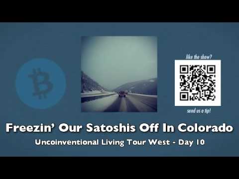 Freezin' Our Satoshis Off In Colorado - Uncoinventional Living Tour West - Day 10