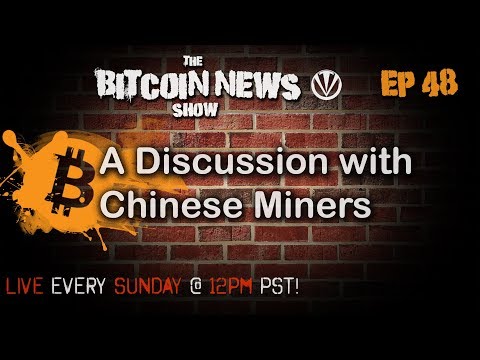 Bitcoin News #48 - Mining Discussion