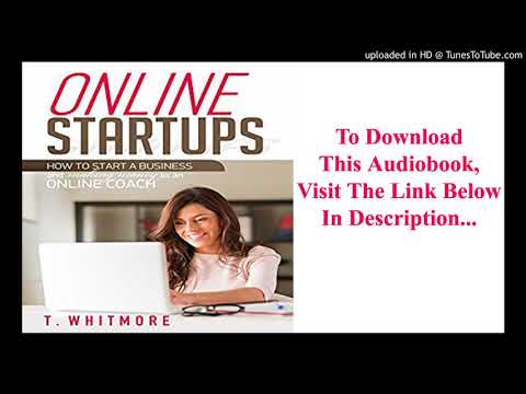 Online Startups: How to Start a Business and Make Money as an Online Coach