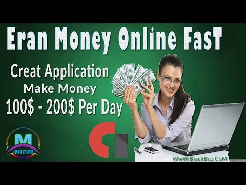 How To Make Money Online Fast - Creat App Make Money Online In Pakistan -  Eran Money Online