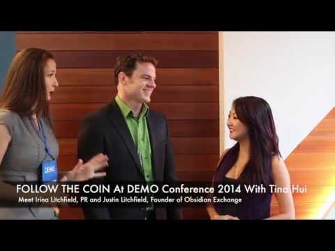 FOLLOW THE COIN at Demo Conference 2014: Tina Hui Meets Obsidian Exchange