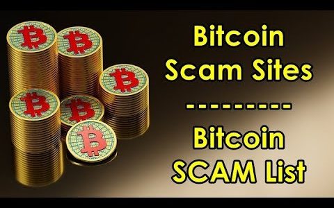 Bitcoin Scam Sites | Bitcoin SCAM List