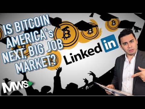 Bitcoin: America's The Next, Big Job Market?