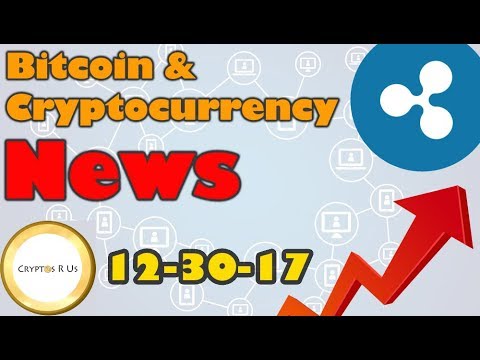 Ripple Explodes [$100 Billion Market Cap]  - Bitcoin and Cryptocurrency News 12/30