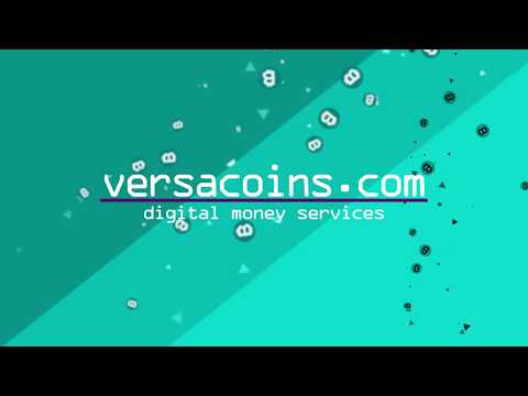 Versacoins   Digital Money Services   Versa   Bitcoin Mining Company  Bitcoin Exchange   How Much is
