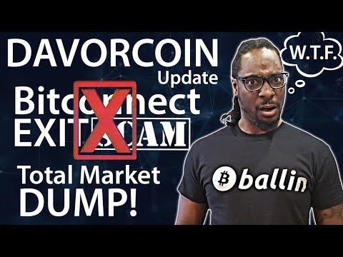 DAVORCOIN update, Bitconnect Exit Scam, Total Market Dump