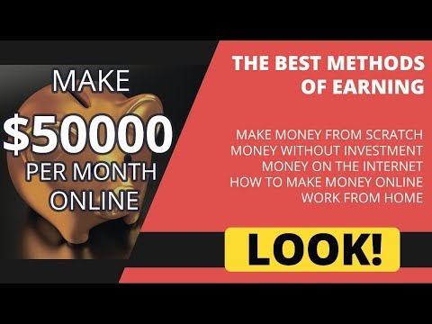 Make Money Online Fast 2018 more than $ 50,000 per Month