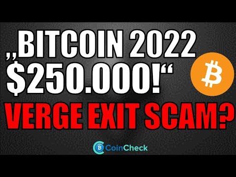 BITCOIN 2022 auf 250.000 Dollar! Verge riesen Partnerschaft oder Exit Scam? Kryptowährung deutsch