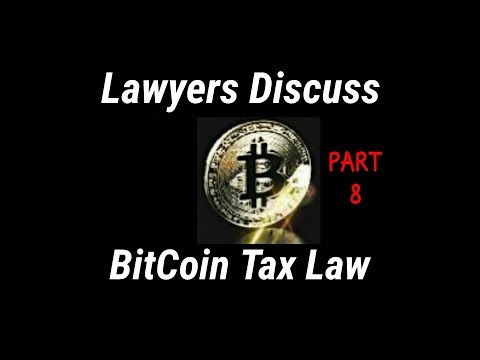 (Pt.8/10) 3 Lawyers Expose BitCoin Tax Law Loophole | Tone Vays - BitCoin Gangstas