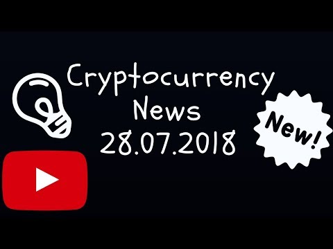 Crypto News 28.07.18 - Bitcoin ETF Ethereum Cardano cryptocurrency