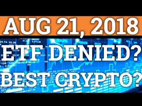 BITCOIN ETF DENIED? WHICH ONE? CRYPTOCURRENCY RANKINGS REVEALED! BITCOIN BTC PRICE + NEWS 2018
