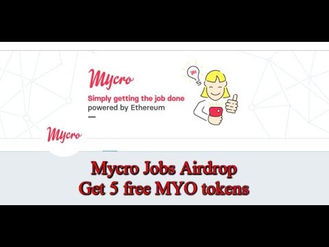 Mycro Jobs Airdrop| Get 5 free MYO tokens
