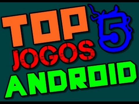 Top 5 Jogos Android
