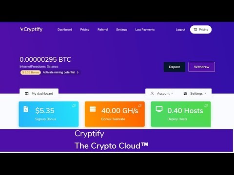 Cryptify : Bitcoin Cloud Mining || Sign up bonus 40 GH/s worth 0.001477 - Free $5.32
