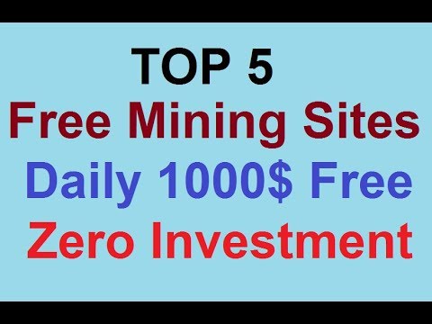 TOP 5 High Paying FREE Bitcoin Cloud Mining Sites 2019 | Daily 1000$ Free