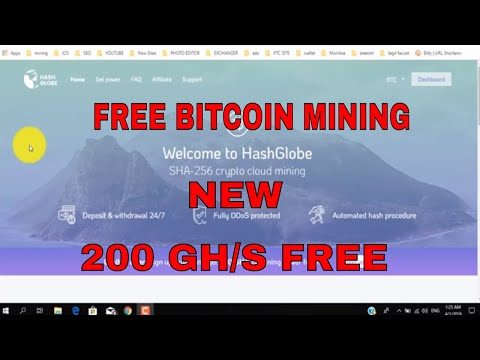 New Free Bitcoin Cloud Mining | Hash globe 200 GH/S Free Bonus