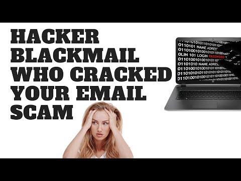 Hacker Blackmail Who Cracked Your Email Scam
