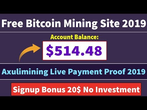 Axulimining Limited | Free Bitcoin Mining Site Live Withdrawal Payment Proof 2019 | Signup Bonus 20$
