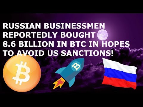 RUSSIAN BUSINESSMEN REPORTEDLY BOUGHT 8.6 BILLION IN BITCOIN BTC IN HOPES TO AVOID US SANCTIONS!