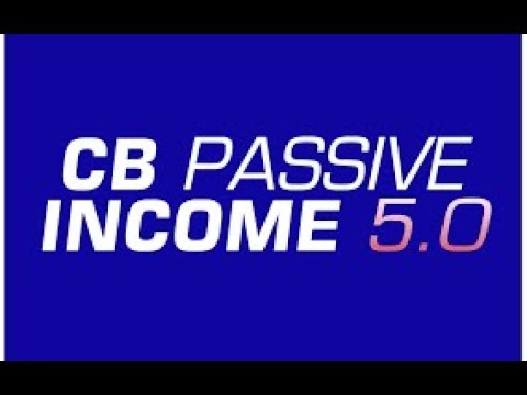 Make money online  2019 -CB Passive Income 5.0