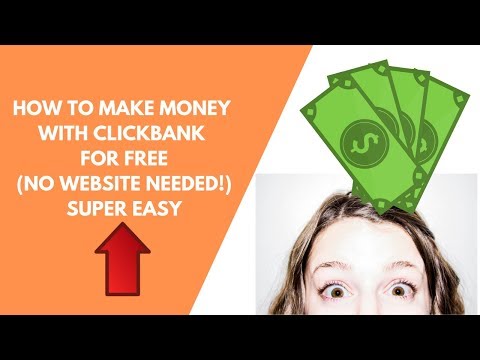 How To Make Money Online With Clickbank For Free Step By Step  (No Website Required)
