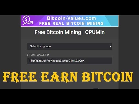 Free Earn Bitcoin 2019 | Free Bitcoin Mining | CPUMiner | Daily Free Earn 0.01 Bitcoin