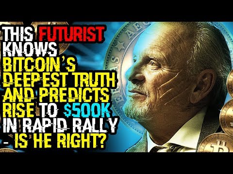 THIS FUTURIST KNOWS BITCOIN’S DEEPEST TRUTH And Predicts RISE TO $500K IN RAPID RALLY - Is HE RIGHT?