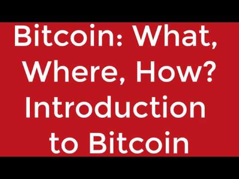 #24Kgold Bitcoin: What, Where, How? Introduction to Bitcoin.