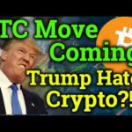 Bitcoin NEXT MOVE Coming! Trump Hates Cryptocurrency?! (Altcoin News/BTC Trading/Analysis)