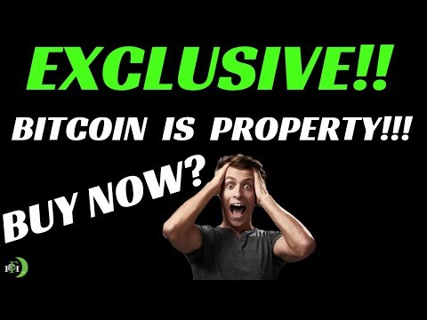BITCOIN IS PROPERTY!!! BUY BITCOIN NOW?