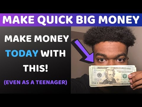 How To Make Quick Big Money Online In 2019 | Even As A Teenager!