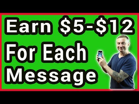 Earn $5-$12 For Each Message You Send - Make Money Online 2019