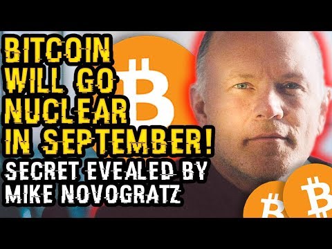 Bitcoin Will Go NUCLEAR In SEPTEMBER! SECRET Revealed By MIKE NOVOGRATZ Shows Grab BTC W/ BOTH Hands