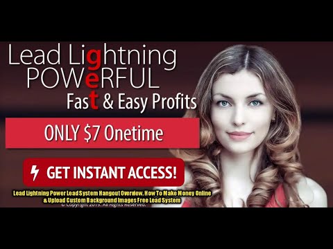 Lead Lightning Power Lead System Hangout Overview, How To Make Money Online Upload Background Images