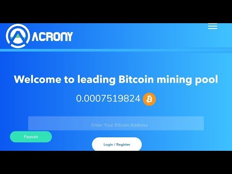 Acrony - Leading Bitcoin mining pool - Free 0.00000350 Ƀitcoin Per Day - Bitcoin mining