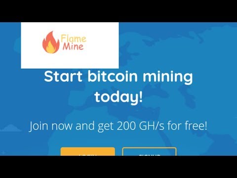 Start free bitcoin mining with flamemine.com sign up bonus 200 GH/s **don't miss**