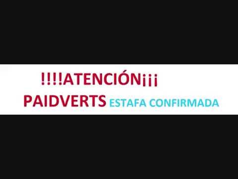 ESTAFA PAIDVERTS, NO DEJES DE VER ESTE VÍDEO Y SAL DE DUDAS