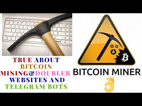 TRUE ABOUT BITCOIN MINING WEBSITES,DOUBLER AND TELEGRAM BOTS?!