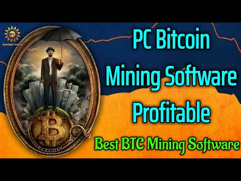 Best BTC Mining Software For PC Bitcoin Mining Software In 2020 Profitable In Tamil