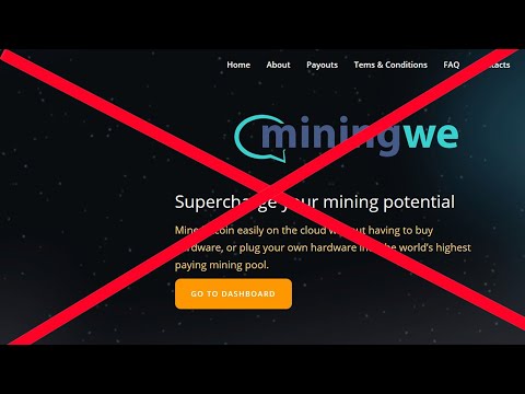 Miningwe.com Bitcoin Cloud Mining Site Scam Alert Don't Deposit