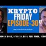 Kryptowährung News I Krypto Friday Ep.30- Polis, Dash, Plus Token, Bitcoin I Passives Einkommen 2019