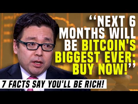 TOM LEE Says NEXT 6 MONTHS Will Be BITCOIN'S BIGGEST EVER; Buy NOW! His 7 FACTS Say You'll Be RICH!