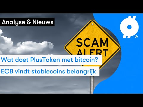 Zorgt scam PlusToken voor BITCOIN crash? | En wat vindt ECB van crypto? | Koers analyse