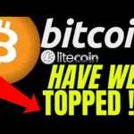 🌟 HAS BITCOIN AND LITECOIN TOPPED OUT ??🌟btc ltc price prediction, analysis, news, trading