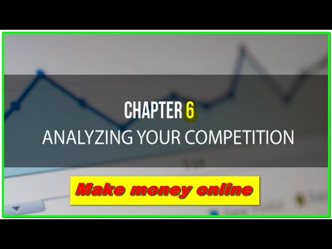 Make money online | Find Your Niche | Chapter 6 – Analyzing Your Competition